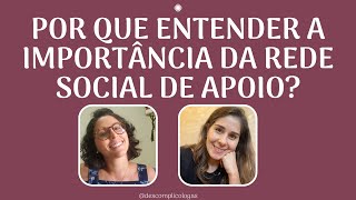 Por que entender a importância da rede social de apoio [upl. by Yerffoj]