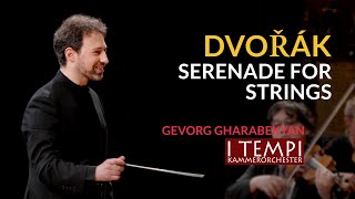 Dvořák  Serenade  I TEMPI  Gharabekyan with extended passages [upl. by Tatiania185]