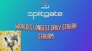 Splitgate DAY 11015  WORLDS LONGEST DAILY STREAK [upl. by Hsirrap]