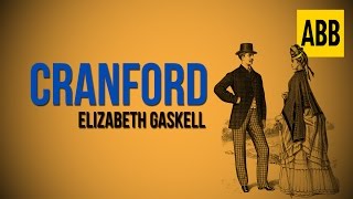 CRANFORD Elizabeth Gaskell  FULL AudioBook [upl. by Enilatan]