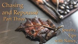 Chasing and Repoussé Part 3  Jewelry Tips with Nancy [upl. by Atterehs655]