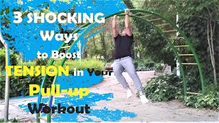 3 SHOCKING Ways to Boost TENSION in Your Pullup Workout [upl. by Niltac949]