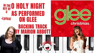 O Holy Night as performed on Glee  Backing Track amp Lyrics 🎹 C [upl. by Notsur]