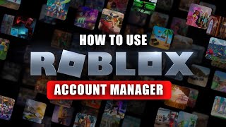 How to Use Roblox Account Manager 2024 [upl. by Elvah]