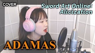 LiSA  ADAMAS Sword Art Online  Alicization OP COVER by Nanaru 난하루｜소드 아트 온라인 앨리시제이션 [upl. by Armond468]