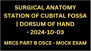 SURGICAL ANATOMY STATION OF CUBITAL FOSSA  DORSUM OF HAND [upl. by Valaree]