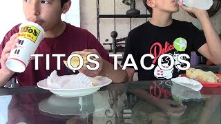 Titos Tacos [upl. by Airlee]