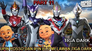 UPIN IPIN DAN ORB MELAWAN ULTRAMAN TIGA DARK  PART 11  GTA ULTRAMAN INDONESIA [upl. by Navert]