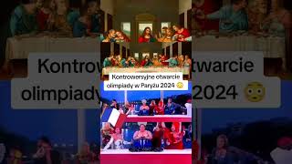 Kontrowersyjne otwarcie olimpiady 2024 w Paryżu 💥 [upl. by Selma]