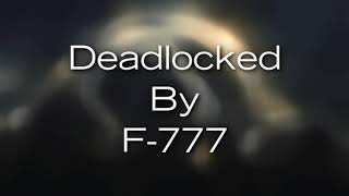 deadlocked  F777 1 HOUR LOOP [upl. by Norine516]