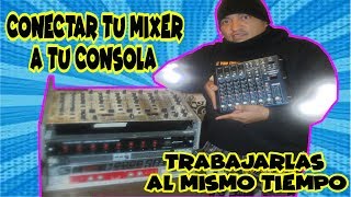 COMO CONECTAR TU MIXER A TU CONSOLA [upl. by Felizio]