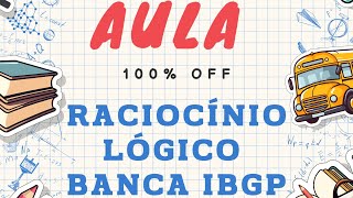 Raciocínio Lógico Para BAnca IBGP Conteúdo Programático [upl. by Cannell]