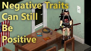 I Ramble About The Negative Traits In Project Zomboid For 20 Minutes [upl. by Verdi]