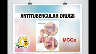 ANTITUBERCULAR DRUGS MCQS  PHARMACOLOGY  IMPORTANT FOR GPAT2020  NIPER [upl. by Devan]