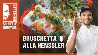 Schnelles Bruschetta alla Henssler Rezept von Steffen Henssler [upl. by Amata]