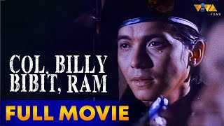 Col Billy Bibit RAM Full Movie HD  Rommel Padilla Daniel Fernando Robin Padilla Paquito Diaz [upl. by Beffrey739]