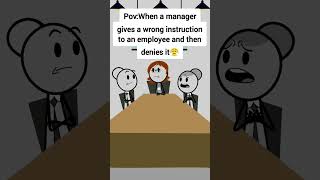 When a manager give a wrong instruction to an employee and then denies it animation funnyvideo [upl. by Pepi]