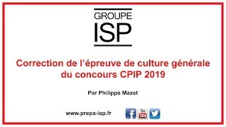 CPIP  Correction de lépreuve de Culture générale Annale concours 2019 [upl. by Reibaj603]