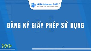 Đăng ký Giấy phép sử dụng  MISA Mimosa 2022 [upl. by Jeroma167]