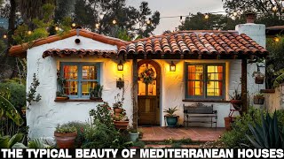 The irresistible beauty of Mediterranean houses they still have something that fascinates us [upl. by Concepcion433]