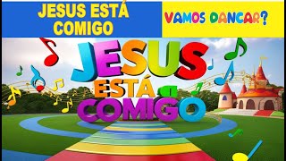 Musica Infantil Gospelquot Jesus Está Comigo quot  Música Infantil Para Criança e Bebês Em Português [upl. by Yecats]