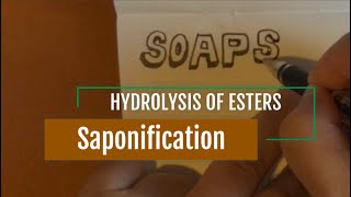 SAPONIFICATION  HYDROLYSIS OF ESTERS  SOAPMAKING REACTION [upl. by Atikahc]