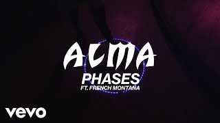 ALMA French Montana  Phases Lyric Video [upl. by Diane-Marie]