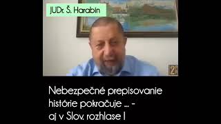 Štefan Harabin  Nebezpečné prepisovanie dejín v zapredanej STV [upl. by Neufer]