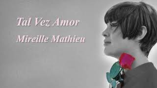 Mireille Mathieu  Tal Vez Amor Perhaps Love 1990 [upl. by Elahcar709]