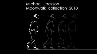 Michael Jackson Moonwalk Collection Ultimate Edition 2018 [upl. by Pogah]