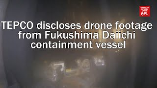 TEPCO discloses drone footage from inside Fukushima Daiichi containment vessel [upl. by Martita]