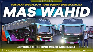 Gebrakan Spesial PO U TRANS Dengan Spek Sultan Ala Mas Wahid  JETBUS 5 MHD HINO RK280 ABS [upl. by Bal848]