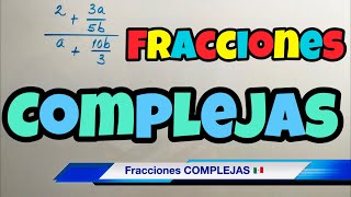 SIMPLIFICACION DE FRACCIONES COMPLEJAS  Ejercicios Resueltos por Factorización [upl. by Yaakov]