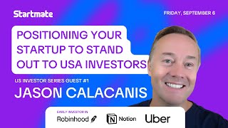 US Investor Series Jason Calacanis  Positioning yourself to stand out in the US [upl. by Sitra]