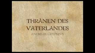 Tränen des Vaterlandes  Andreas Gryphius [upl. by Crispin]