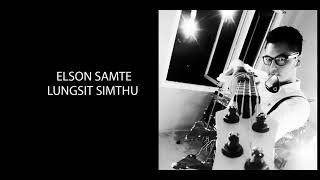 Lungsit simthu Elson Samte [upl. by Winnifred]