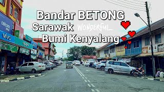 Sarawak Betong town😎Bandar terletak di sepanjang Pan Borneo Sarawak👍 [upl. by Aelak]