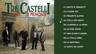 Tre Castelli  Gente di Piemonte ALBUM COMPLETO [upl. by Eceirehs538]