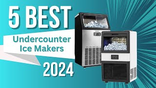 5 best Undercount ice makers 2024 reviews  Check the best price on Amazon [upl. by Camarata]