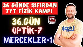 36GÜN  OPTİK7  MERCEKLER1  Deney  36 Günde Sıfırdan TYT Fizik Kampı [upl. by Elleiad]