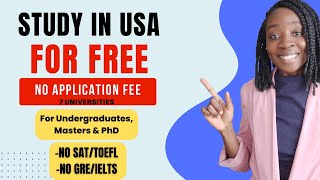 NO APPLICATION FEE 100 SCHOLARSHIP AT THESE USA UNIVERSITIES NO SAT NO GREGMAT NO IELTSTOEFL [upl. by Abehs]