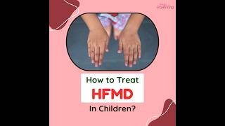 How To Treat Hand Foot And Mouth Disease HFMD In Children [upl. by Ateuqram450]