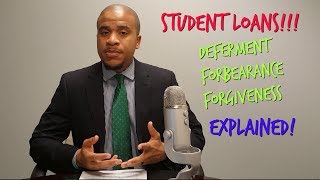 Student Loan Forgiveness Deferment Forbearance Explained [upl. by Altaf939]