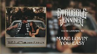 Struggle Jennings  Make Lovin You Easy Official Audio [upl. by Mansfield]