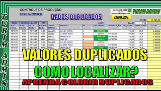 COMO LOCALIZAR VALORES DUPLICADOS OU REPETIDOS NA PLANILHA EXCEL ACHAR DADOS DUPLICADOS COLORIDOS [upl. by Elpmid376]