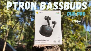 pTron Bassbuds Duo Pro Unboxing amp Review My First Impression😊 [upl. by Ahsinhoj]