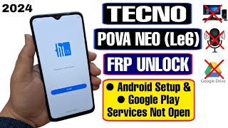 Tecno Pova Neo FRP Bypass Android 11 2024  Tecno Le6 Google Account Unlock Without PC [upl. by Charie500]