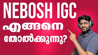 Why do you fail in NEBOSH IGC Open Book Exam l Malayalam [upl. by Daron159]