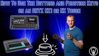 How To Set Up And Use The Buttons and Function Keys on an ONYX NX1 or NX Touch [upl. by Ailesor]