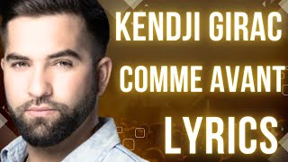 Kendji Girac  Comme avant Lyrics [upl. by Annekahs]